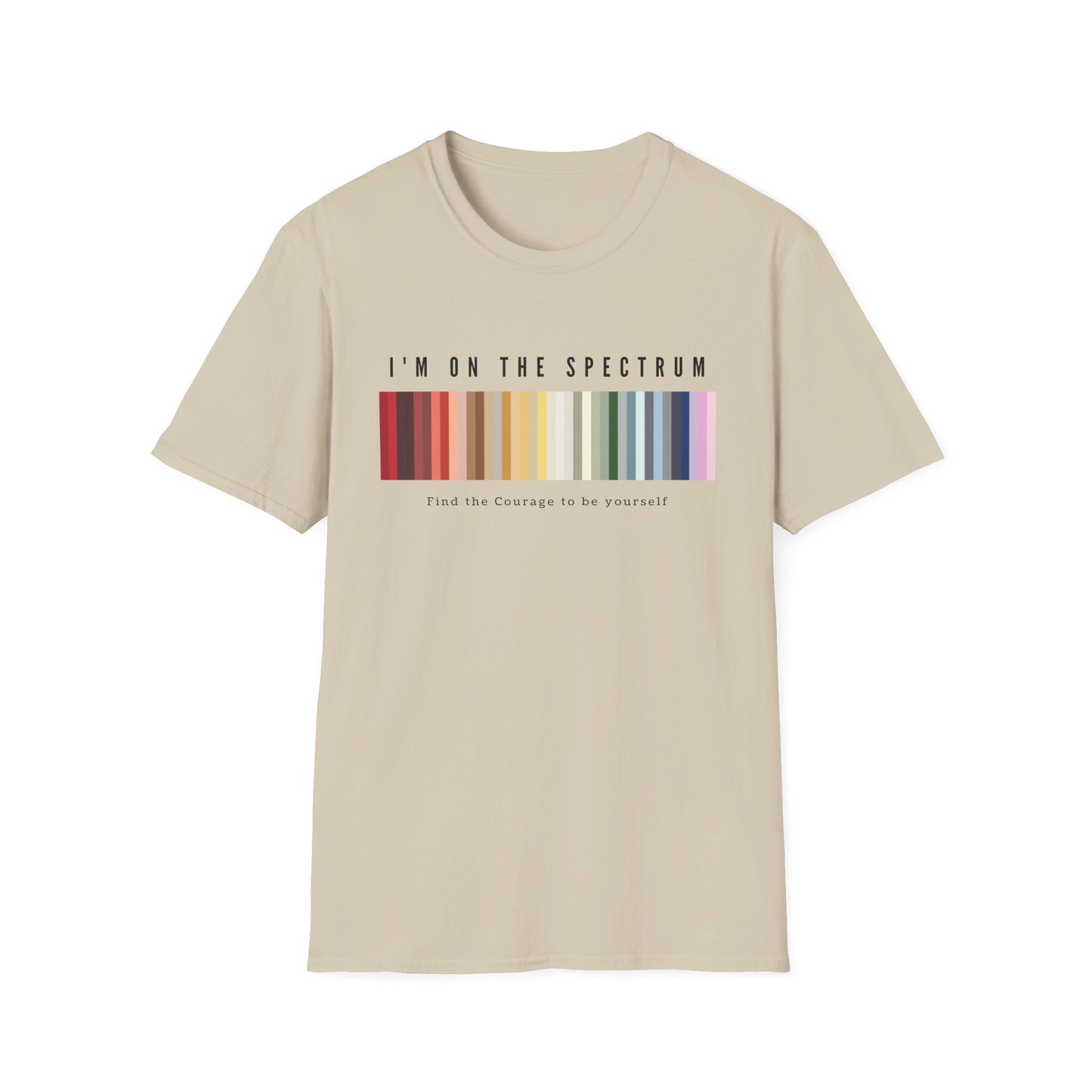 I'm on the Spectrum, Find the Courage to be Yourself