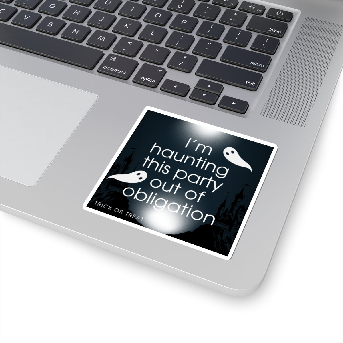 I’m Haunting This Party Out of Obligation – Sticker
