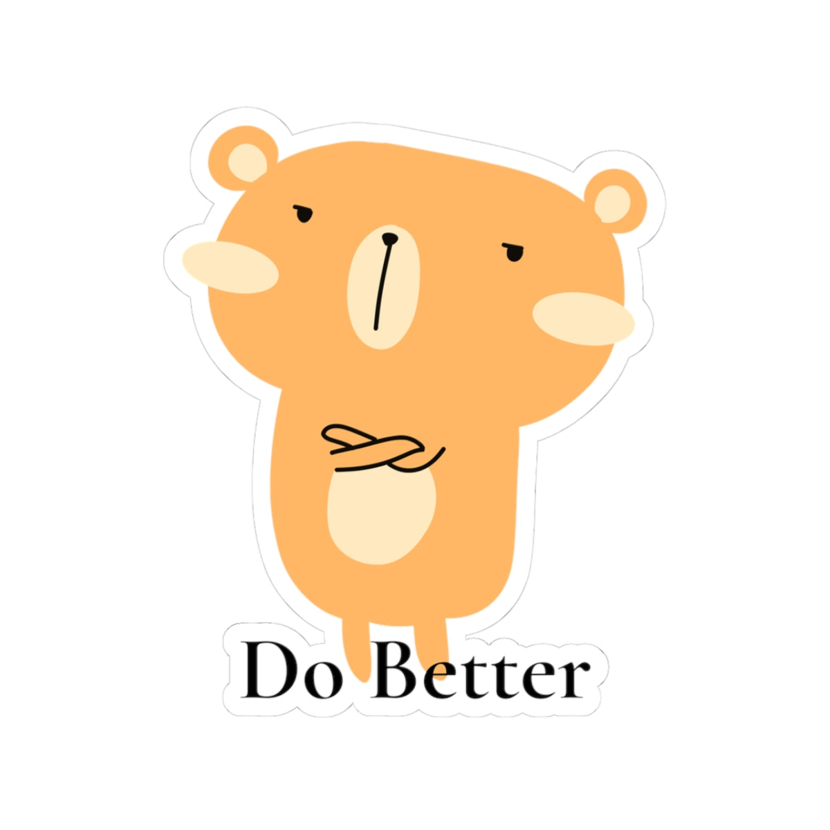 Do Better - Disappointed Bear - Sticker