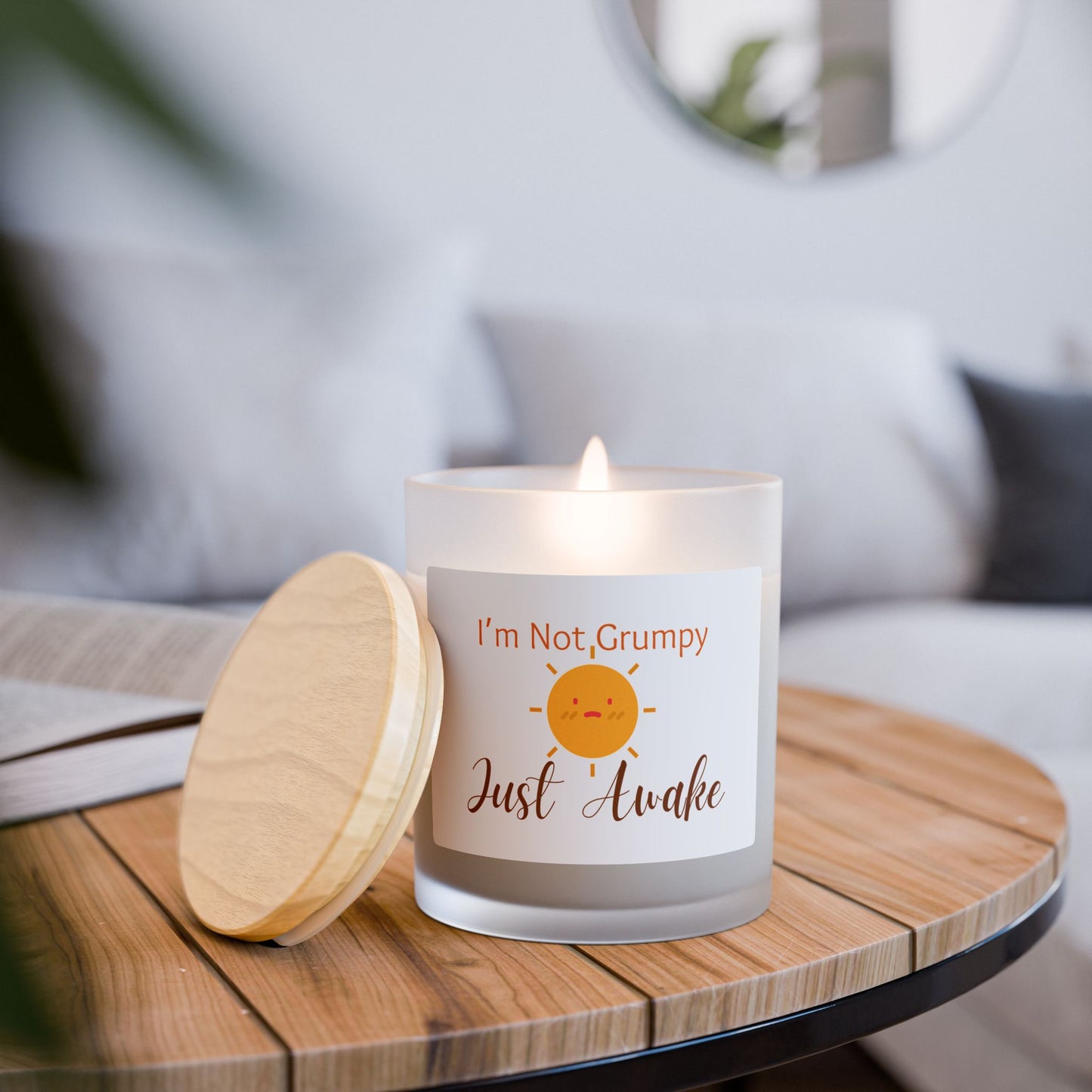 I’m Not Grumpy, Just Awake - Frosted Glass Candle, 11oz