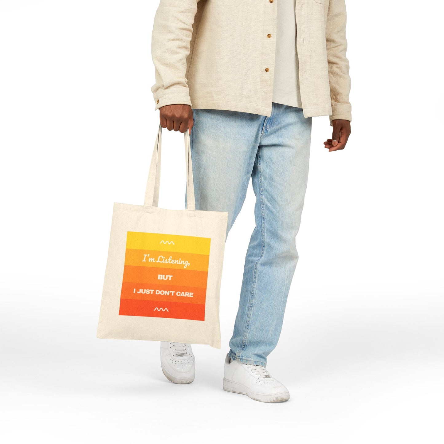 I’m Listening, I Just Don’t Care - Cotton Canvas Tote Bag