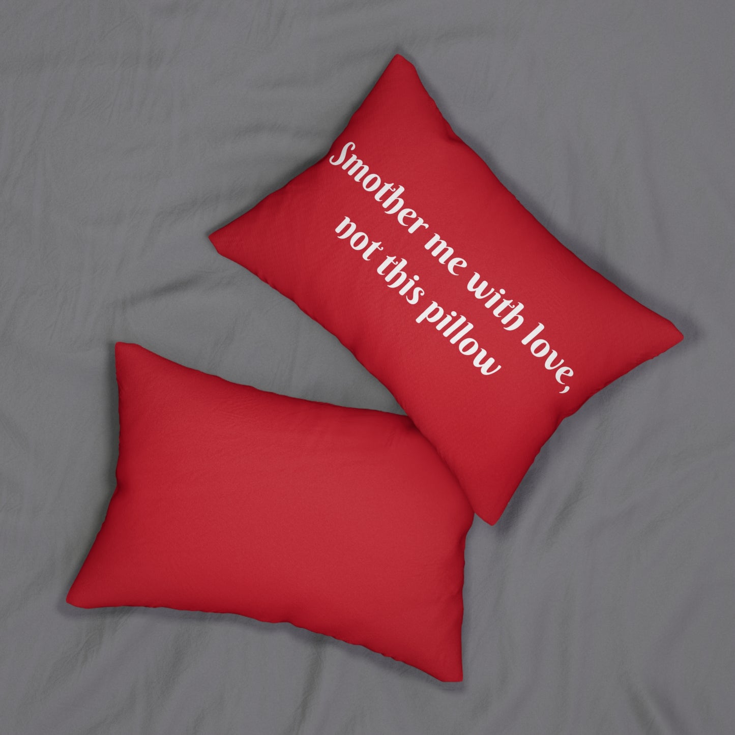 Smother Me With Love - Dark Humor Graphic Lumbar Pillow