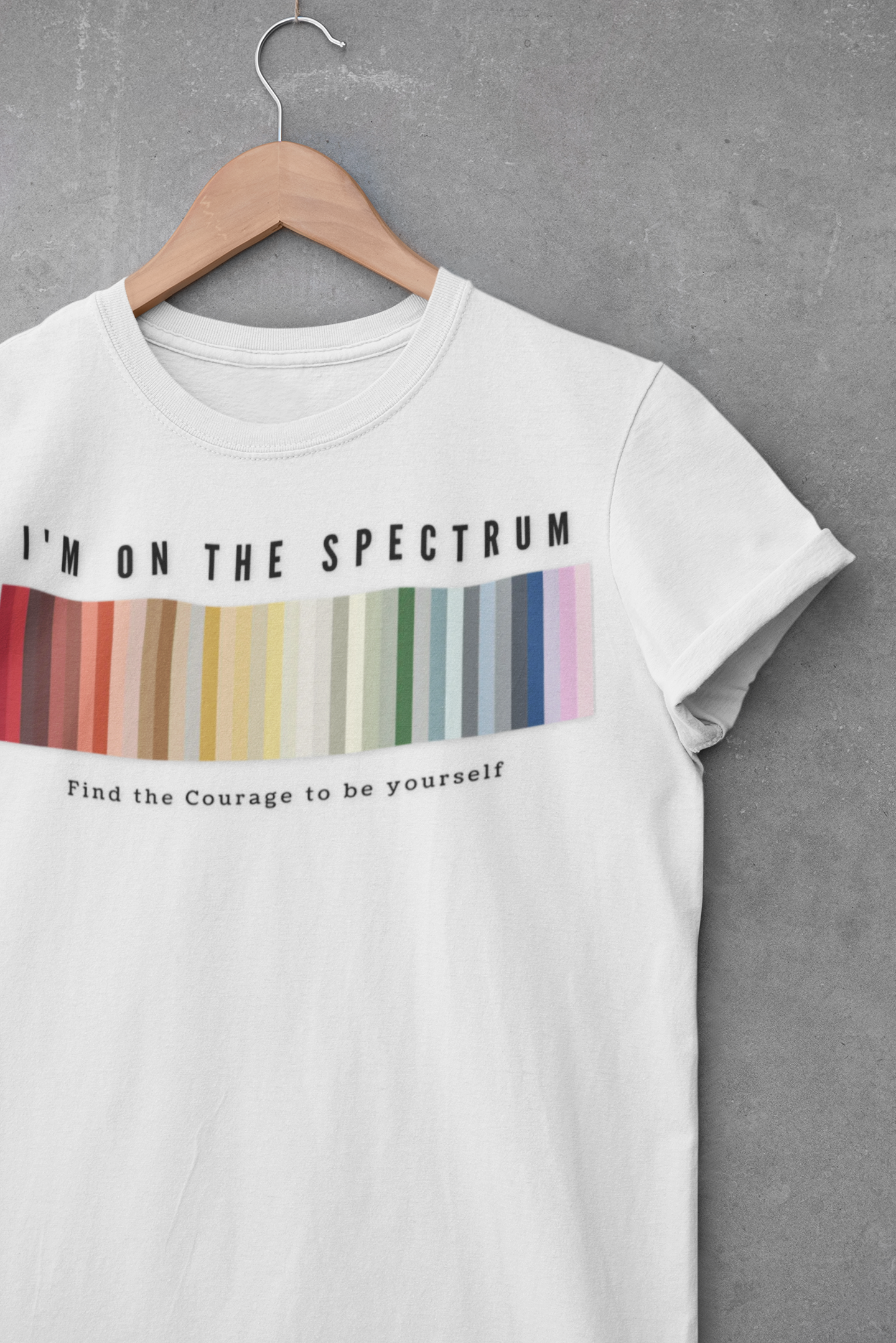 I'm on the Spectrum, Find the Courage to be Yourself