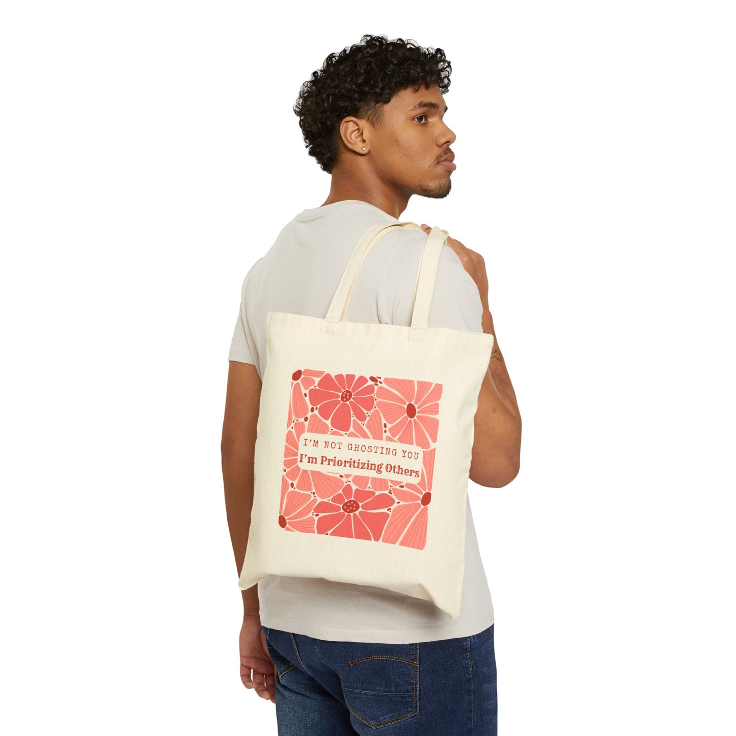 I'm Not Ghosting - Prioritizing Others - Chic Quote Tote Bag - Floral Design, Eco-Friendly Gift