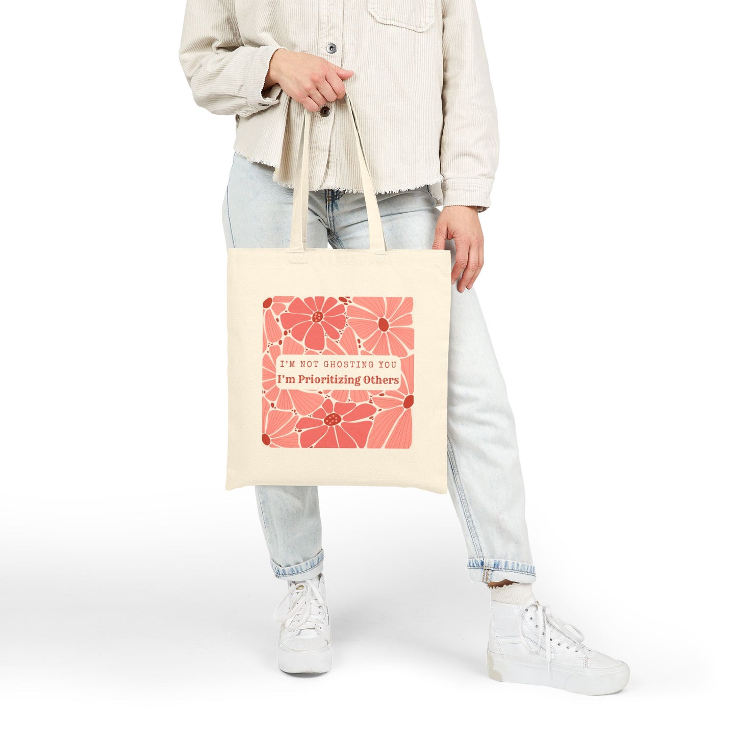 I'm Not Ghosting - Prioritizing Others - Chic Quote Tote Bag - Floral Design, Eco-Friendly Gift