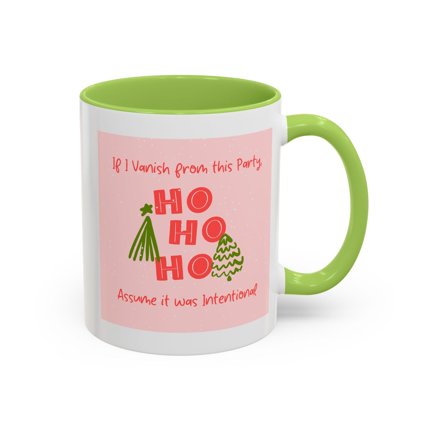 If I Vanish From This Party, Assume It Was On Purpose - Mug