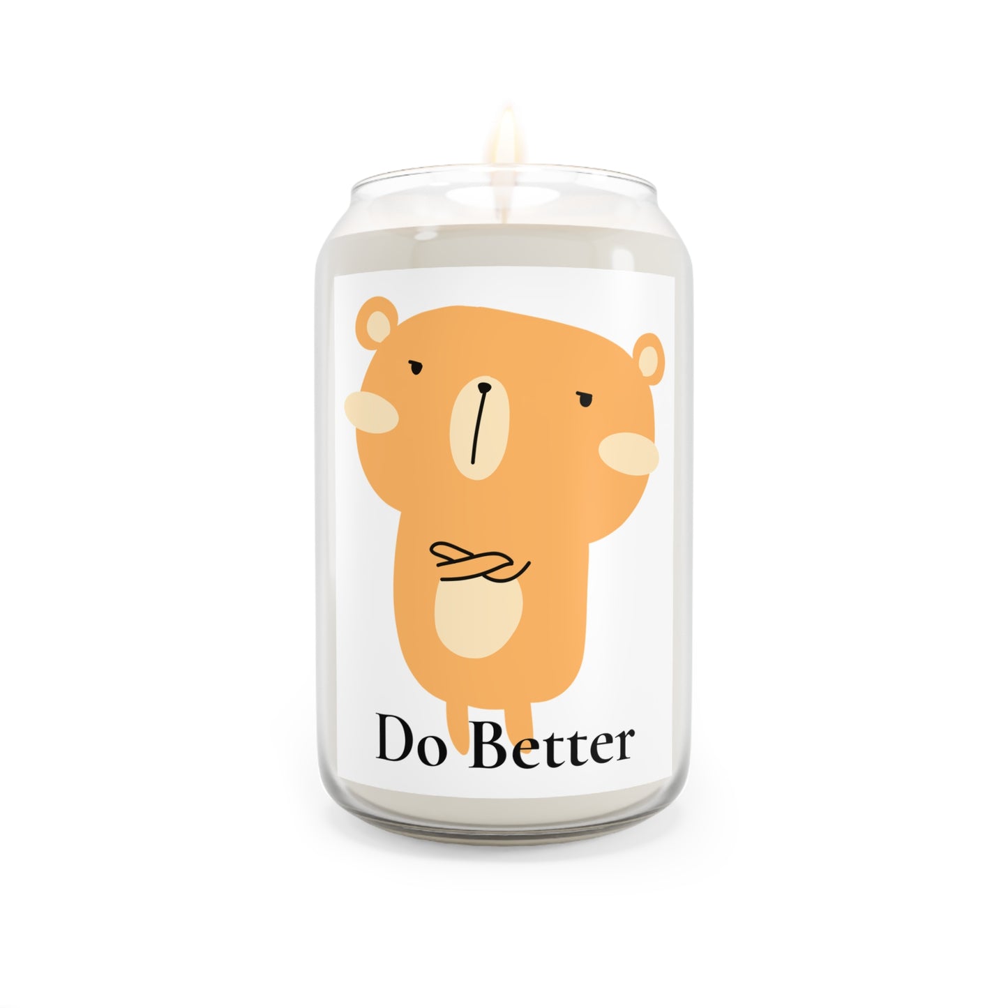 Do Better - Disappointed Bear - Scented Candle