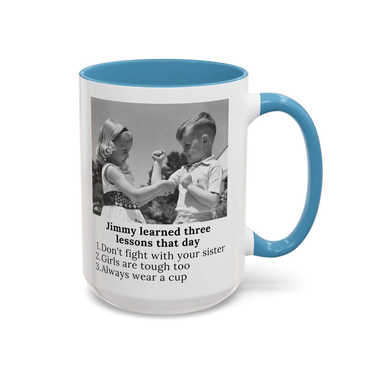 Jimmy Learned Three Lessons - Mug