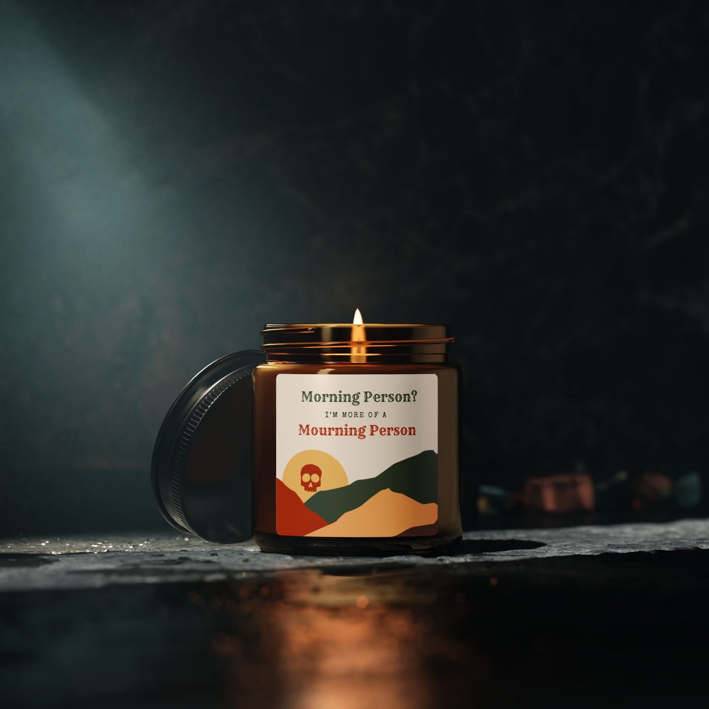 Morning Person? I’m More of a Mourning Person - Scented Soy Candle 4oz
