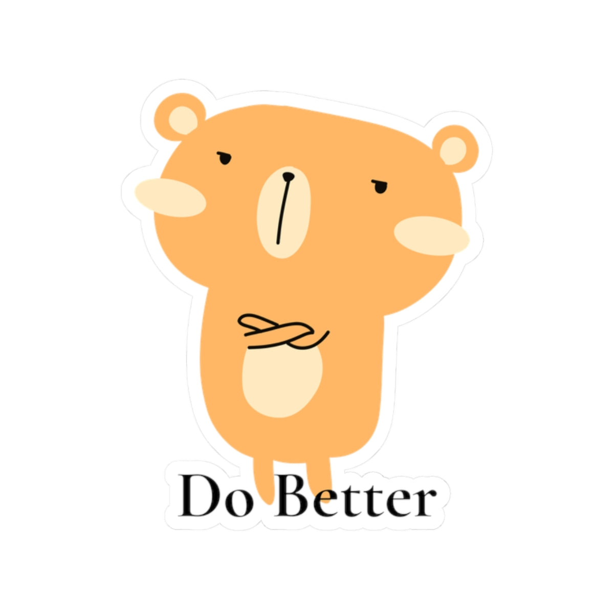 Do Better - Disappointed Bear - Sticker