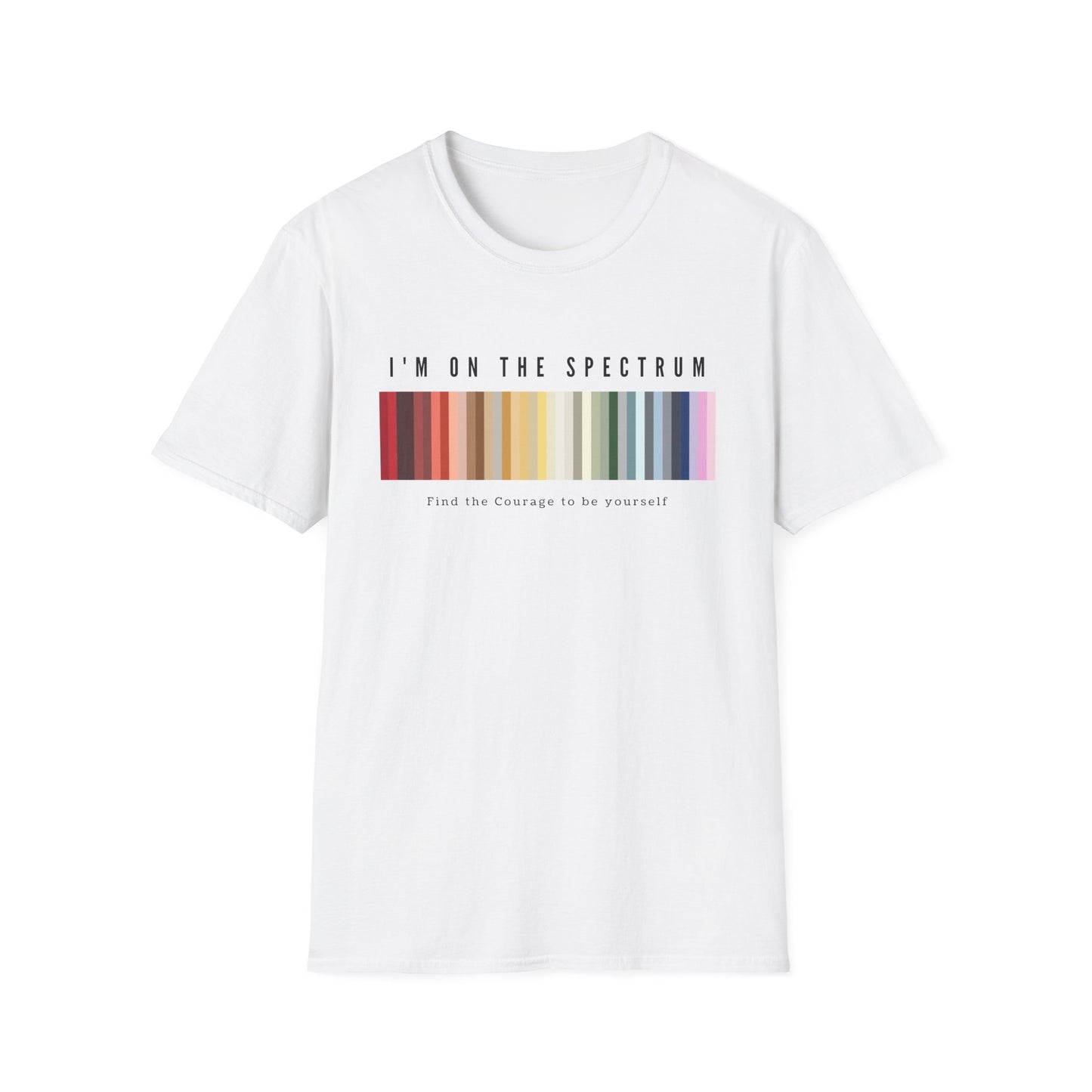 I'm on the Spectrum, Find the Courage to be Yourself