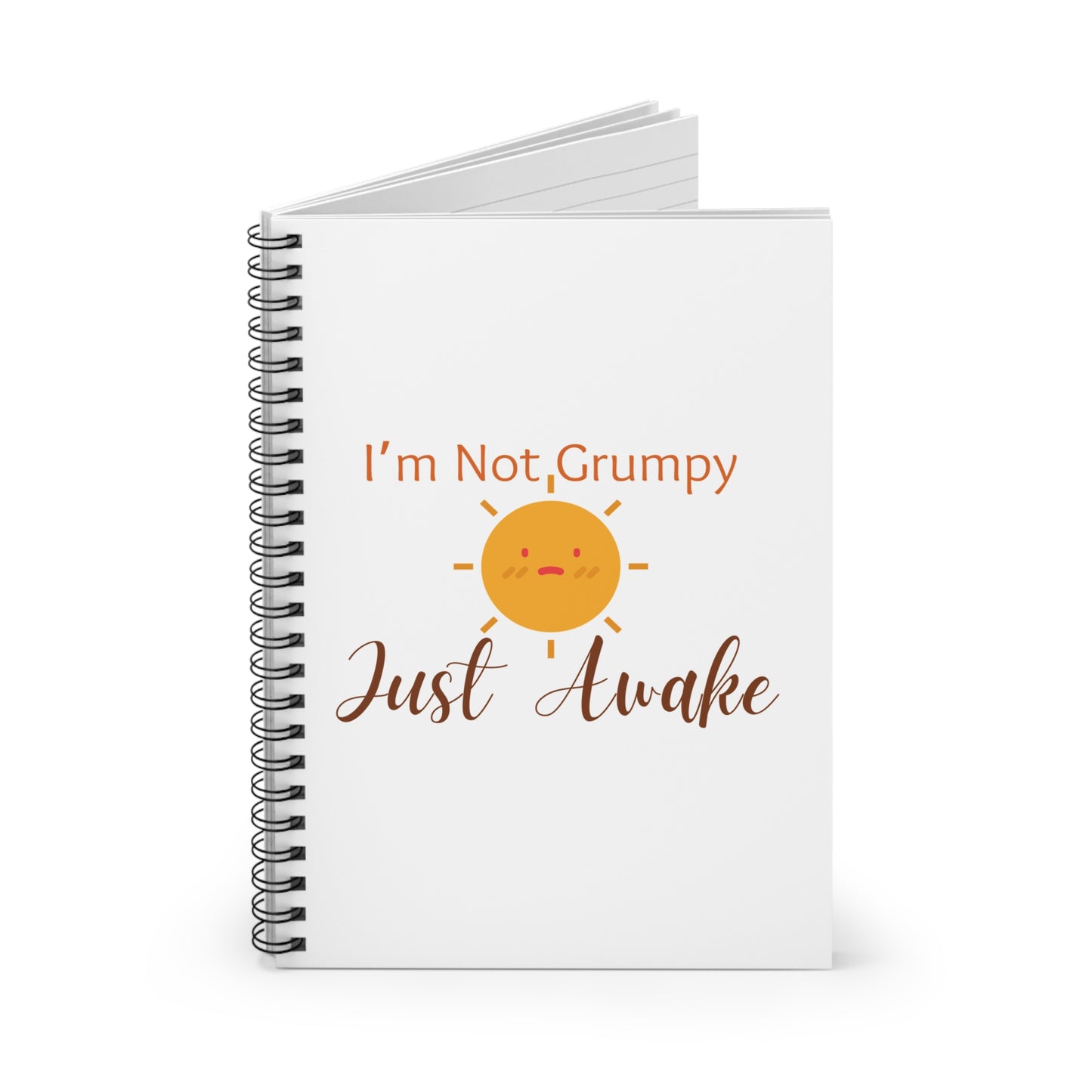 I’m Not Grumpy, Just Awake - Notebook