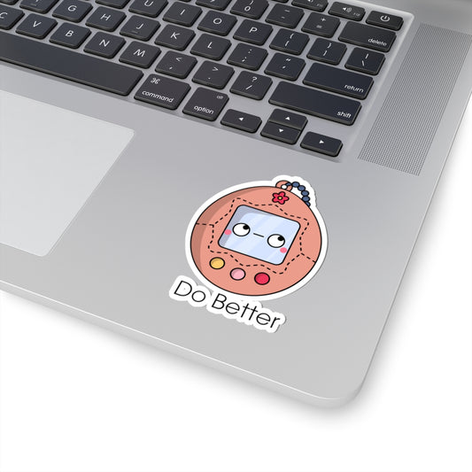 Do Better - Retro Digital Pet - Stickers
