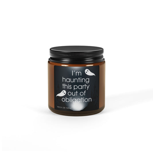I’m Haunting This Party Out of Obligation – Soy Candle