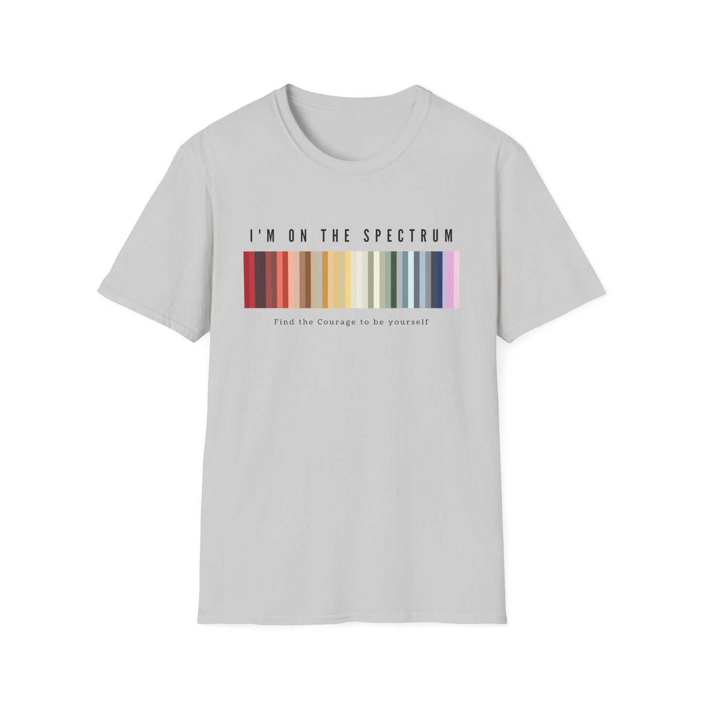 I'm on the Spectrum, Find the Courage to be Yourself