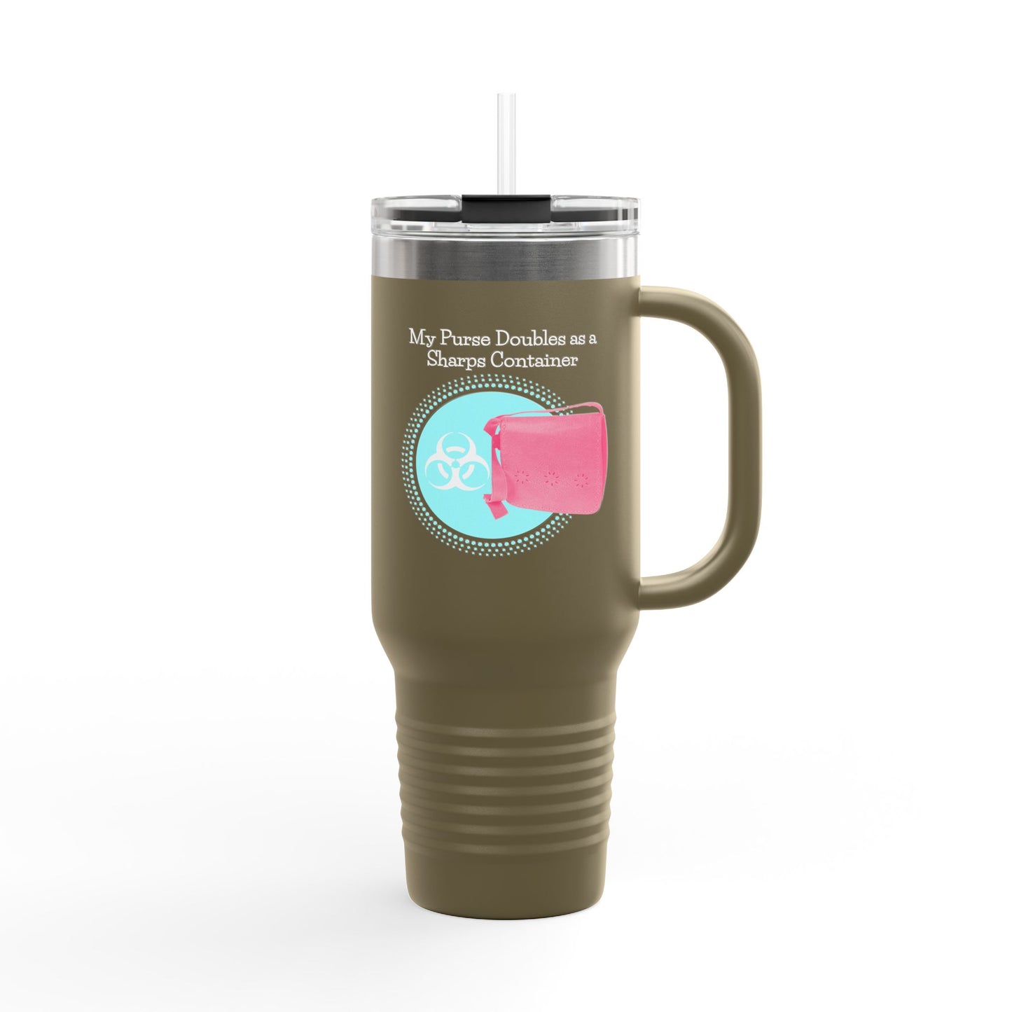 My Purse Doubles as a Sharps Container - Insulated Travel Mug, 40oz