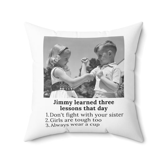 Jimmy Learned Three Lessons - Pillow