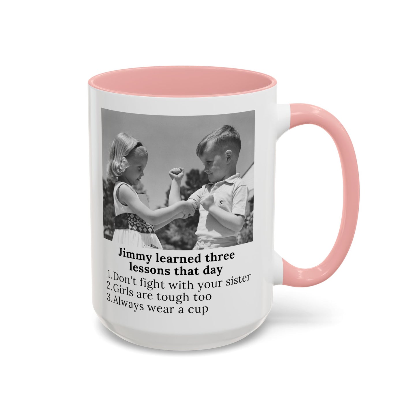 Jimmy Learned Three Lessons -  Mug