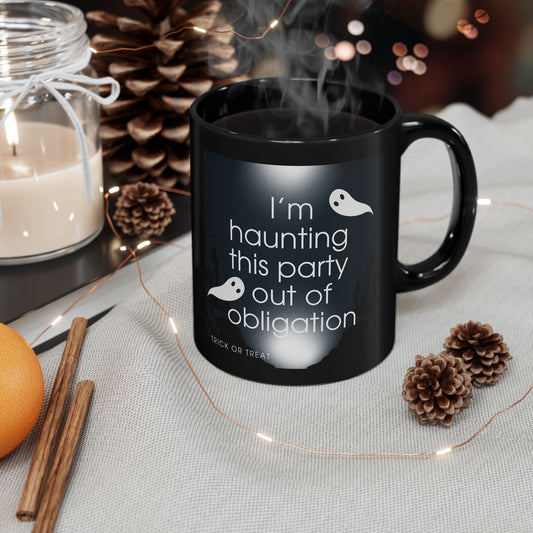 I’m Haunting This Party Out of Obligation – Mug
