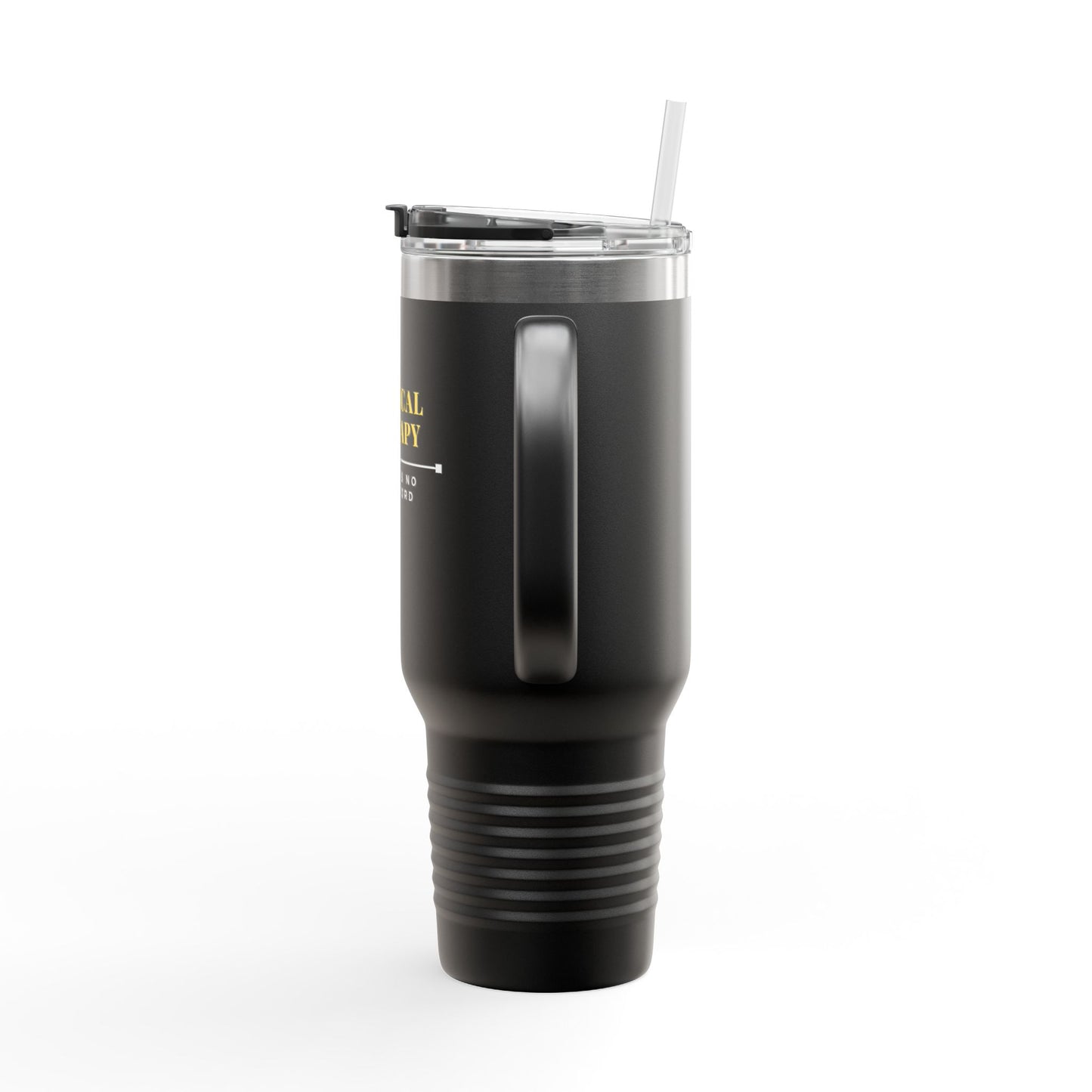 Physical Therapy – There Is No Safe Word - Insulated Travel Mug, 40oz