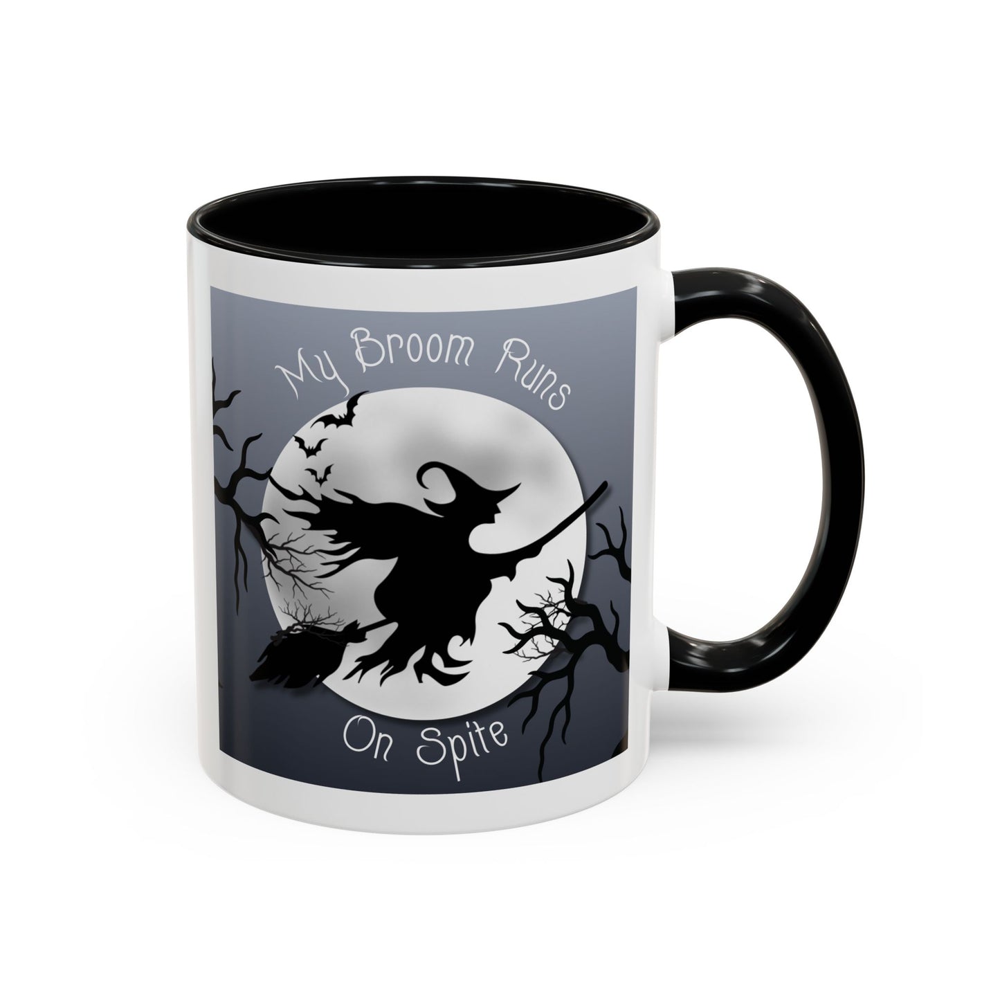 My Broom Runs on Spite - Mug
