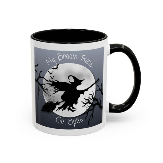 My Broom Runs on Spite - Mug