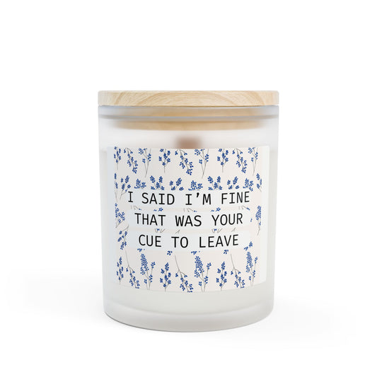 I Said I'm Fine - Frosted Glass Candle