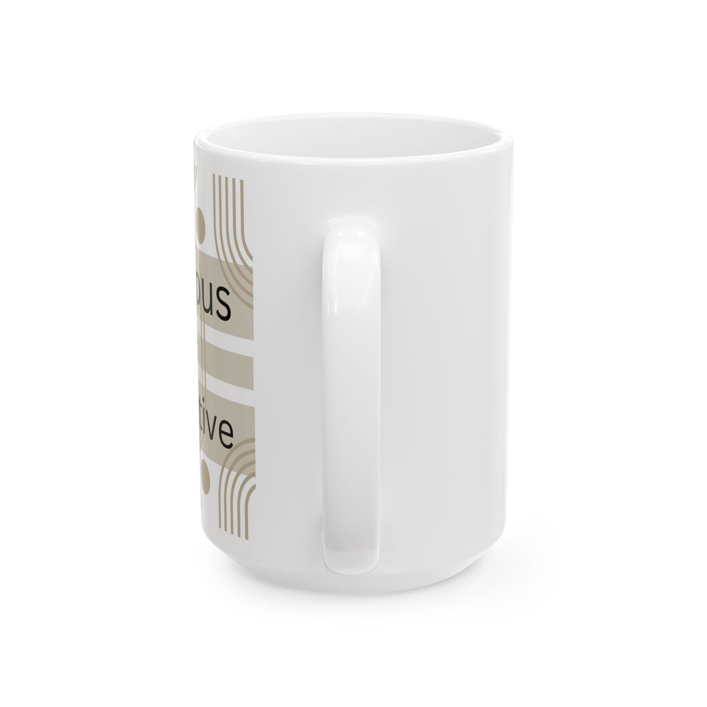 Conscious But Not Cooperative - Ceramic Mug