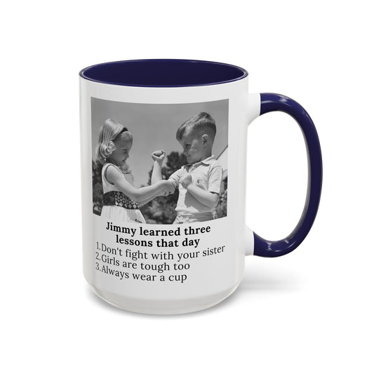 Jimmy Learned Three Lessons -  Mug