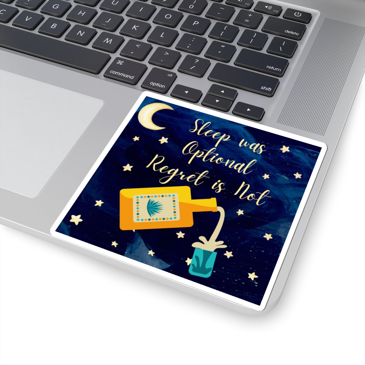 Sleep Was Optional, Regret Is Not - Sticker