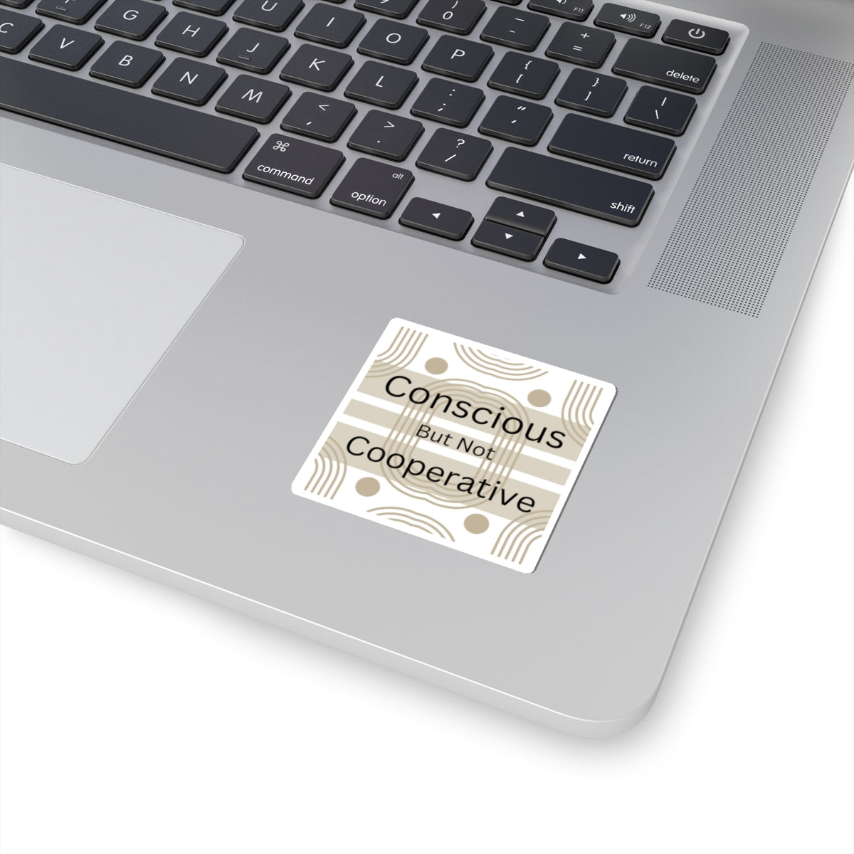 Conscious But Not Cooperative Stickers
