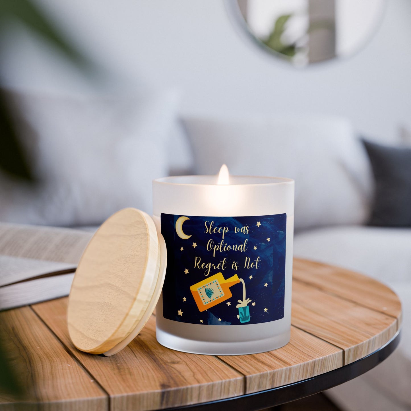 Sleep Was Optional, Regret Is Not - Frosted Glass Candle 11oz