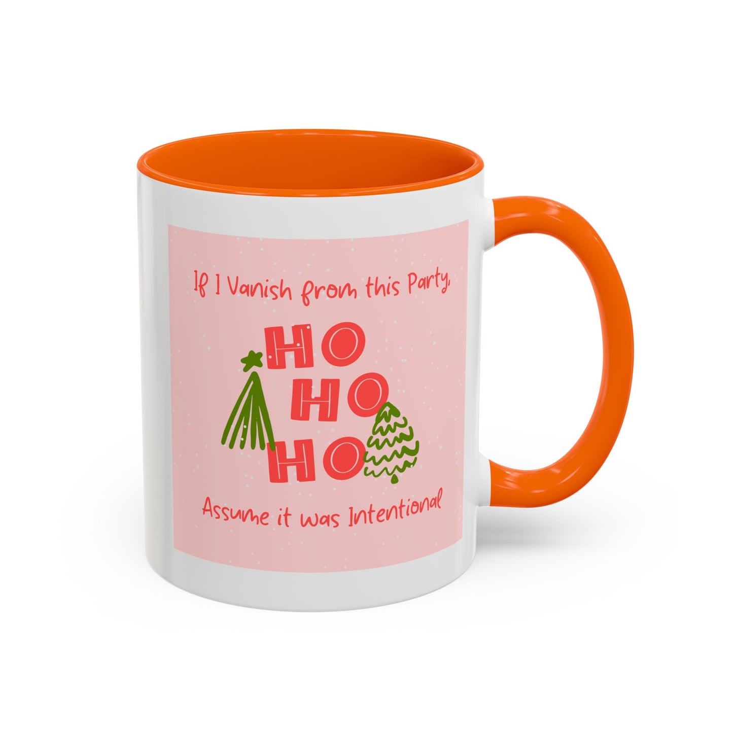 If I Vanish From This Party, Assume It Was On Purpose - Mug