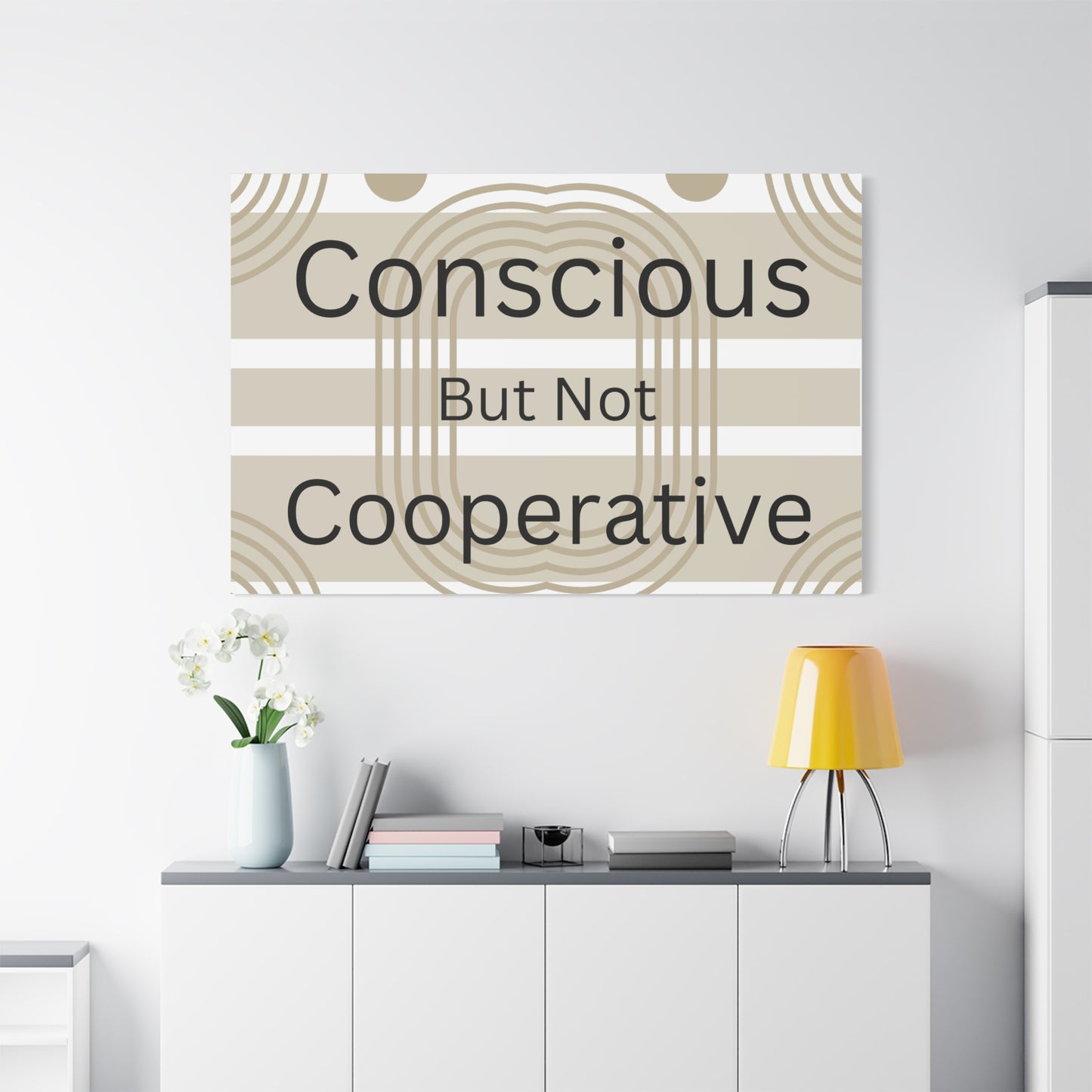 Conscious But Not Cooperative Matte Canvas Art
