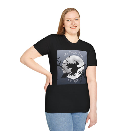 My Broom Runs on Spite - T-Shirt