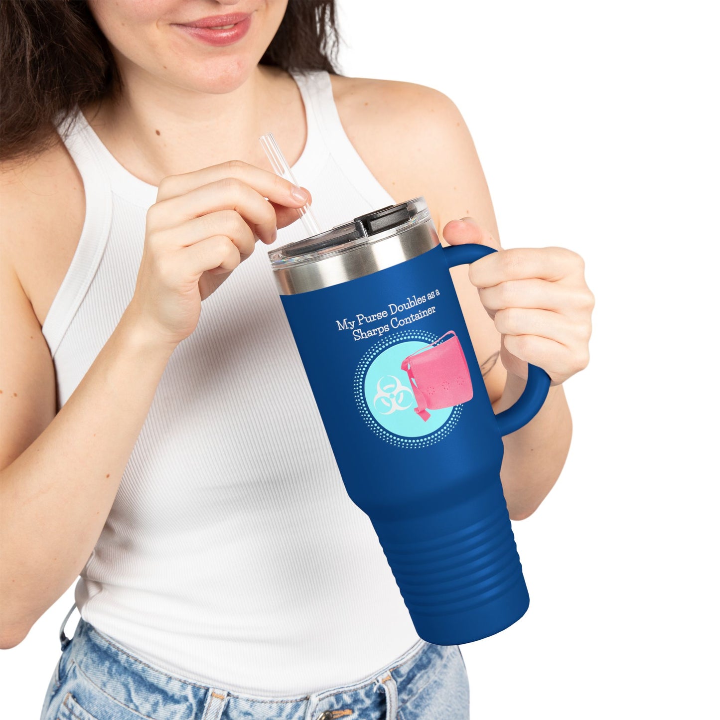 My Purse Doubles as a Sharps Container - Insulated Travel Mug, 40oz