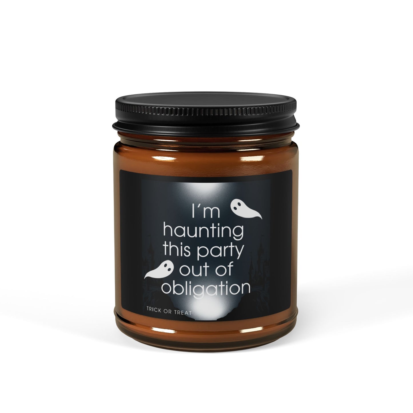 I’m Haunting This Party Out of Obligation – Soy Candle