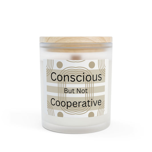 Conscious But Not Cooperative Candle, Frosted Glass 11oz