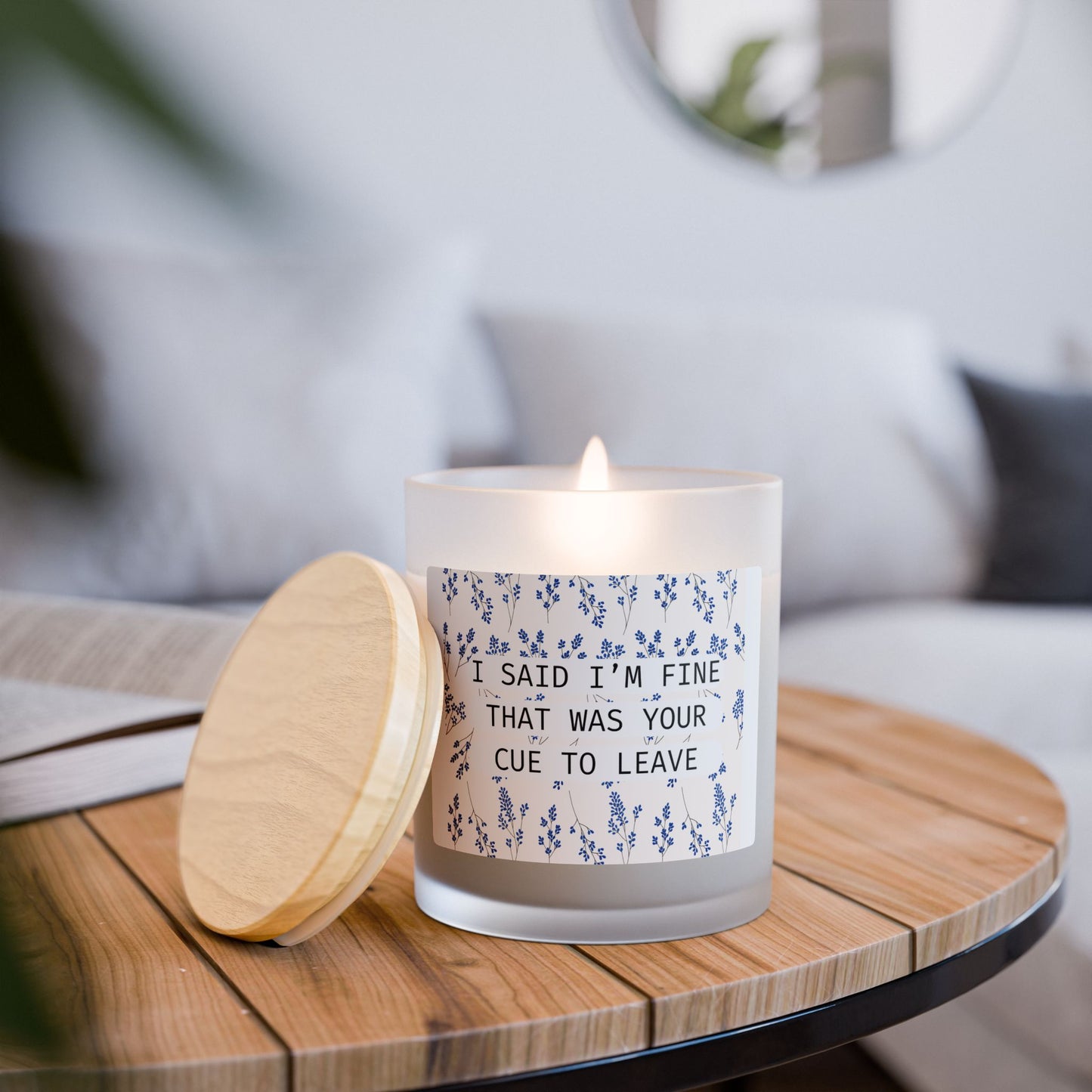 I Said I'm Fine - Frosted Glass Candle
