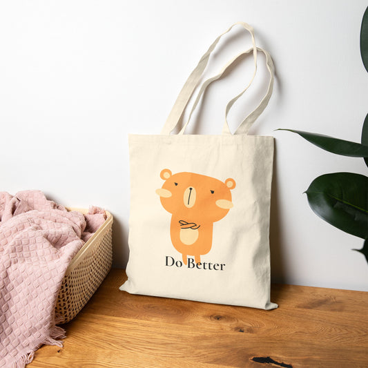 Do Better - Disappointed Bear - Cotton Canvas Tote Bag