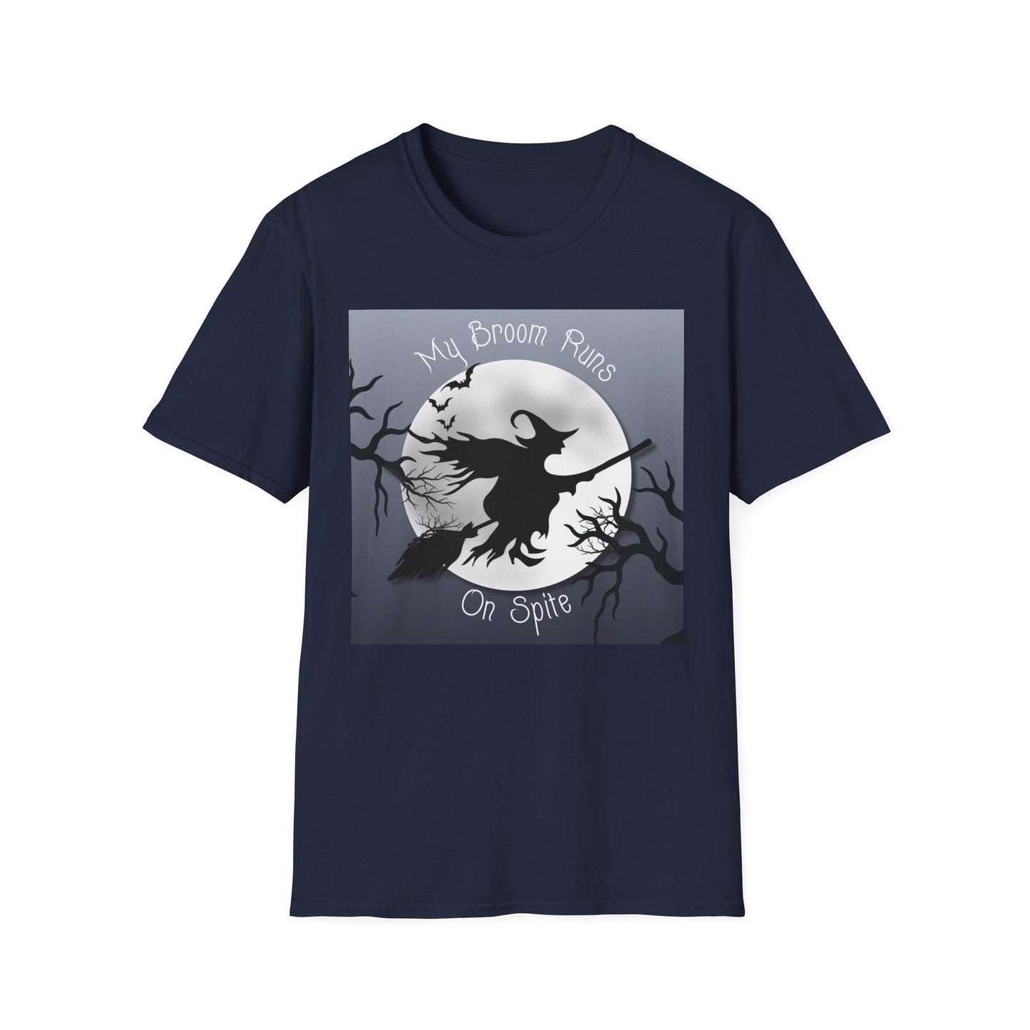 My Broom Runs on Spite - T-Shirt