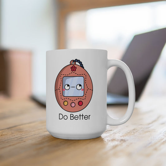 Do Better - Retro Digital Pet - Ceramic Mug