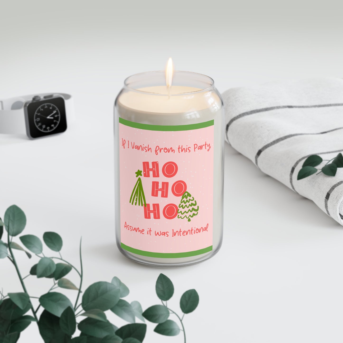 If I Vanish From This Party, Assume It Was On Purpose - Scented Candle