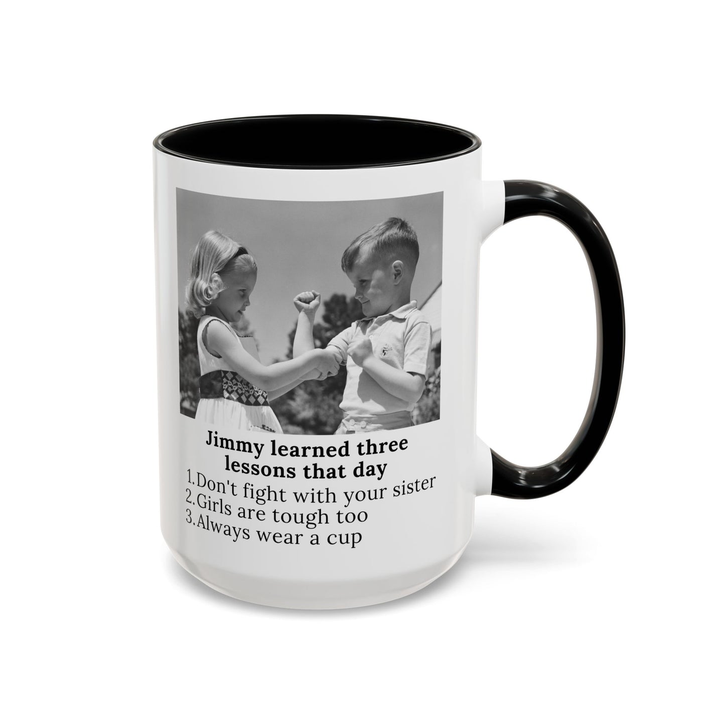 Jimmy Learned Three Lessons -  Mug