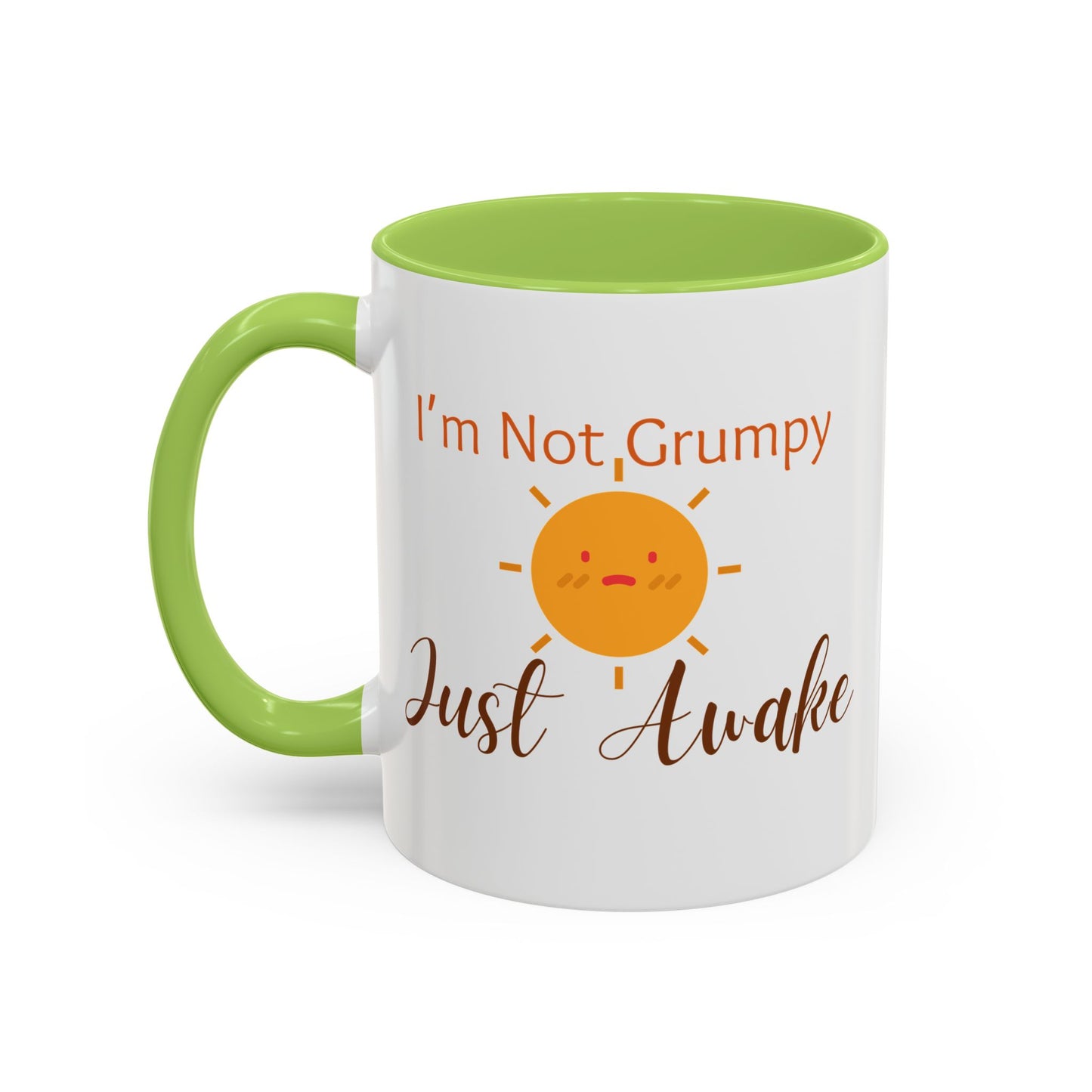 I’m Not Grumpy, Just Awake - Mug