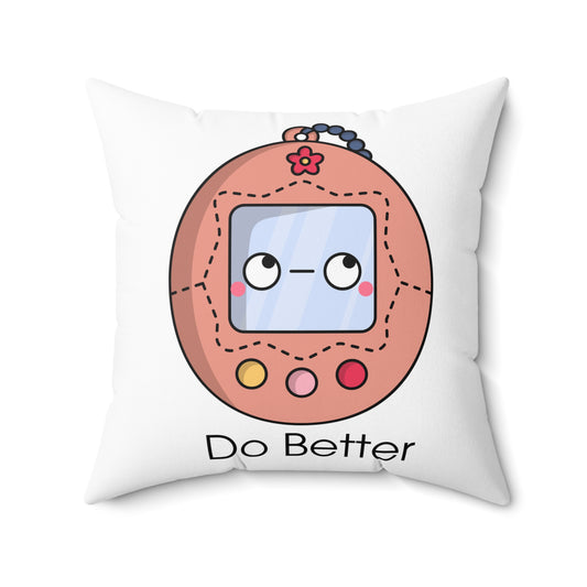 Do Better - Retro Digital Pet - Pillow