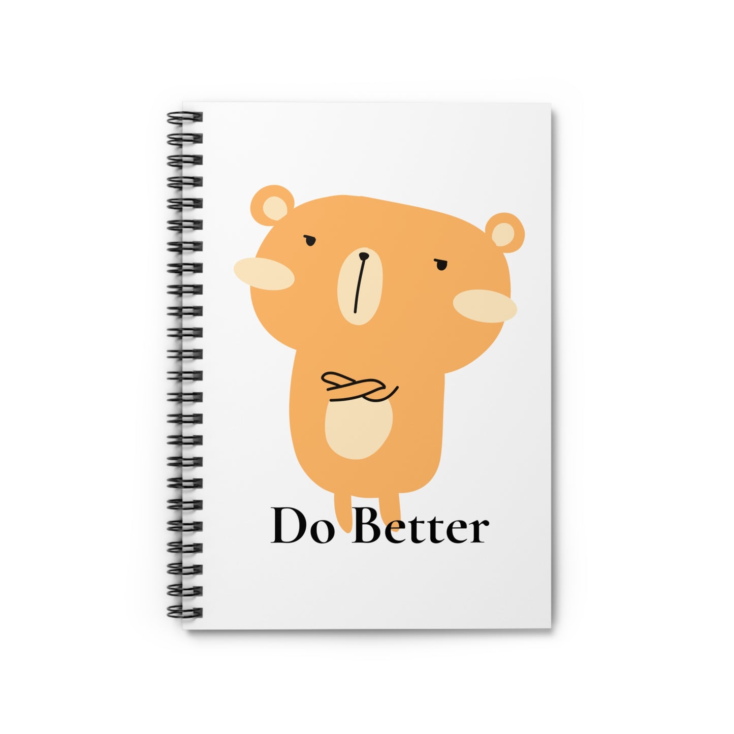 Do Better - Disappointed Bear - Spiral Notebook