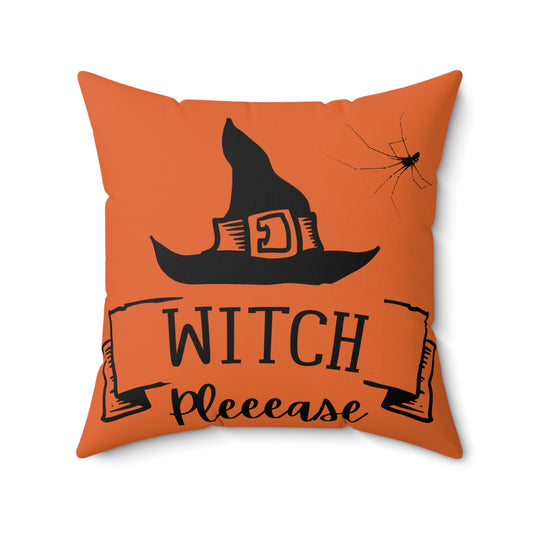 Witch Pleeease –  Pillow