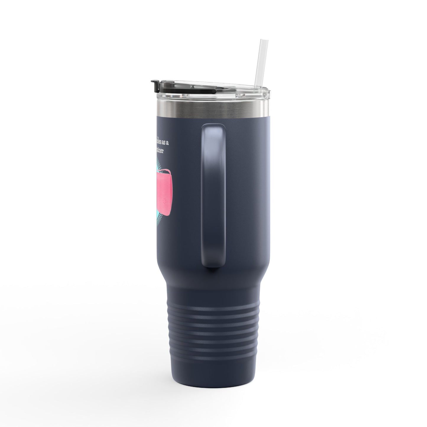 My Purse Doubles as a Sharps Container - Insulated Travel Mug, 40oz