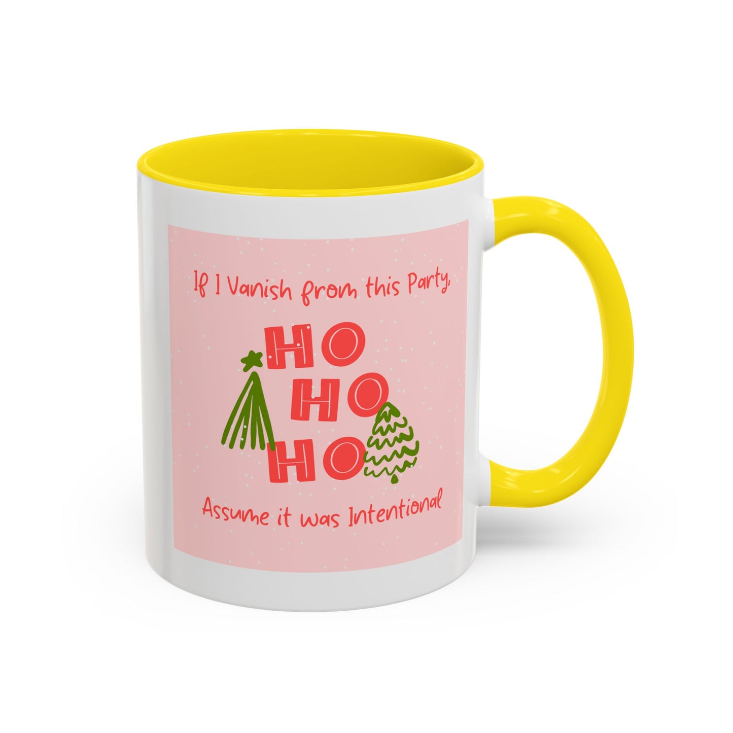 If I Vanish From This Party, Assume It Was On Purpose - Mug